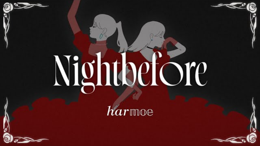 【harmoe】『Night before』Lyric Video